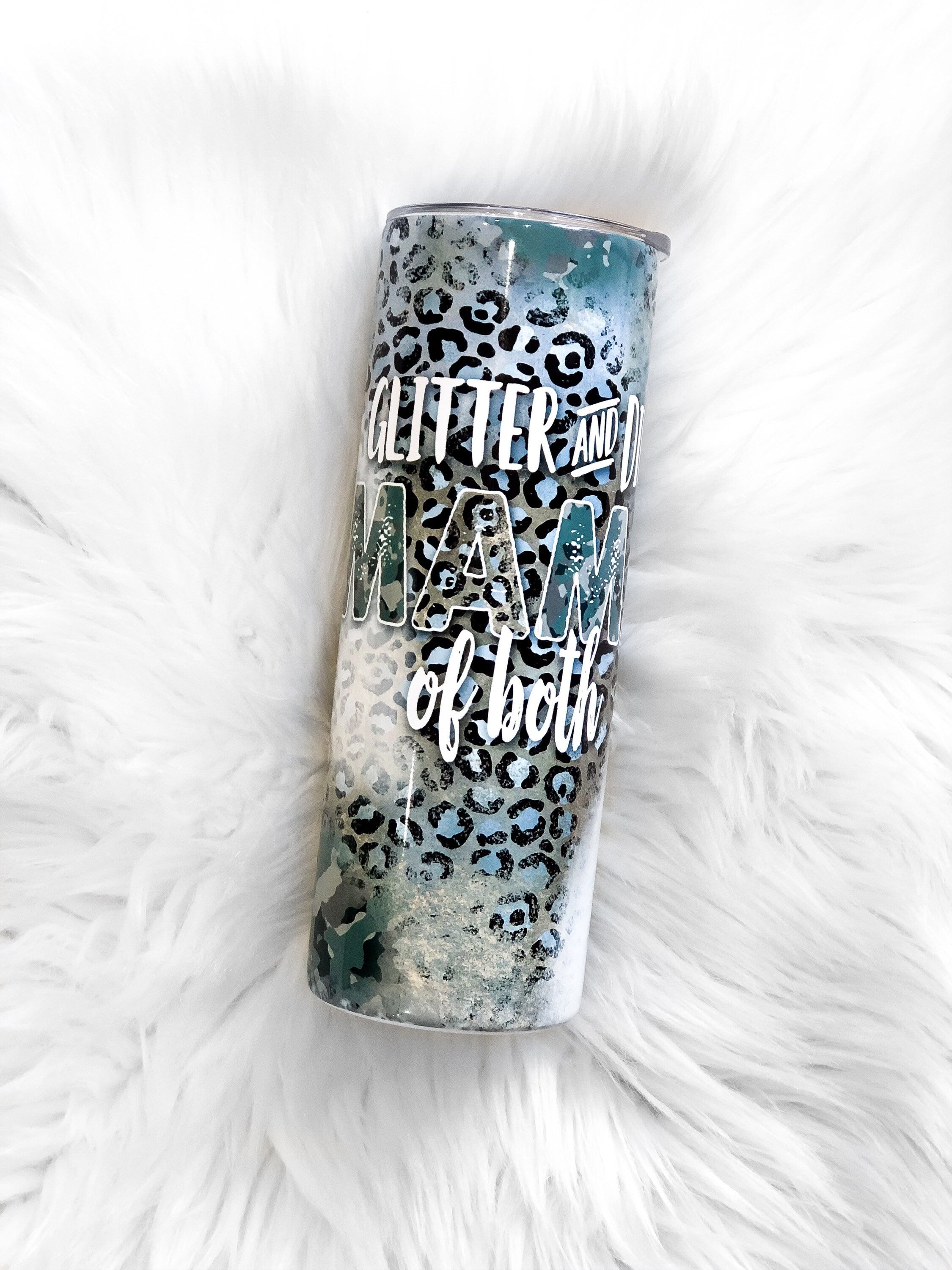 Glitter and Dirt, Mom of Both, Mother's Day tumbler, Mother's Day